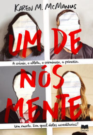 Title: Um de Nós Mente (One of Us Is Lying), Author: Karen M. McManus