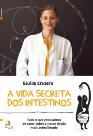 Title: A Vida Secreta dos Intestinos, Author: Giulia Enders