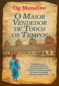 Title: O Maior Vendedor de Todos os Tempos, Author: Og Mandino
