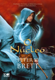 Title: O Núcleo, Author: Peter V. Brett