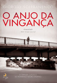 Title: O Anjo da Vingança, Author: Giorgio Scerbanenco