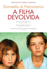 Title: A Filha Devolvida, Author: Donatella Di Pietrantonio