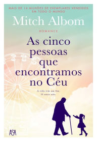 Title: As Cinco Pessoas Que Encontramos no Céu, Author: Mitch Albom