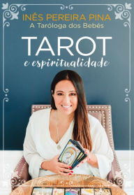 Title: Tarot e Espiritualidade, Author: Inês Pereira Pina