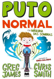 Title: Puto Normal 3 ¿ Puto Normal e a Máquina das Sombras, Author: Chris;James Smith