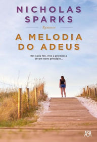 Title: A Melodia do Adeus, Author: Nicholas Sparks