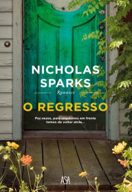 Title: O Regresso, Author: Nicholas Sparks