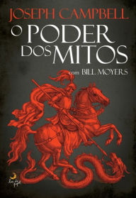 Title: O Poder dos Mitos, Author: Bill;Camplbell Moyers