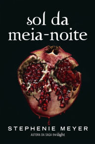 Title: Sol da Meia Noite, Author: Stephenie Meyer