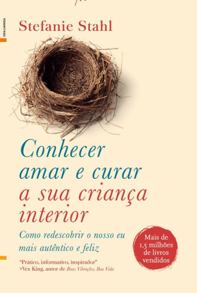 Conhecer, Amar e Curar a Sua Criança Interior