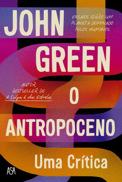 O Antropoceno Uma Crítica: Ensayos Sobreum Planeta Dominado Pelos Humanos (The Anthropocene Reviewed: Essays on a Human-Centered Planet)