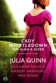Title: Lady Whistledown Tem Algo a Dizer, Author: Suzanne Enoch