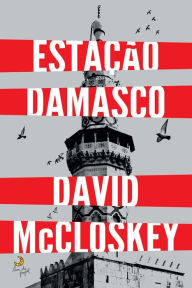 Title: Estação Damasco, Author: David McCloskey