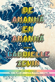 Title: De Amanhã em Amanhã, Author: Gabrielle Zevin