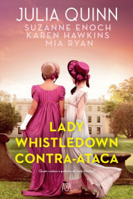 Title: Lady Whistledown Contra-Ataca, Author: Suzanne Enoch