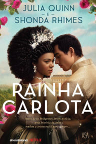 Title: Rainha Carlota, Author: Shonda Rhimes