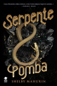 Title: Serpente & Pomba, Author: Shelby Mahurin