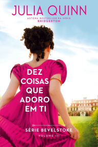 Title: Dez Coisas que Adoro em Ti, Author: Julia Quinn