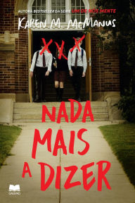 Title: Nada Mais a Dizer, Author: Karen M. McManus