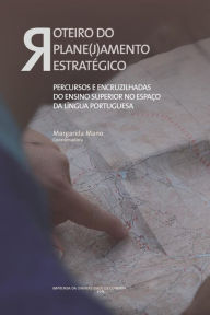 Title: Roteiro do plane(j)amento estratï¿½gico, Author: Margarida Mano