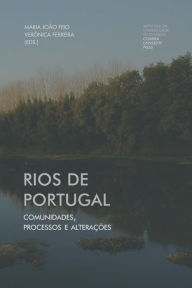 Title: Rios de Portugal: comunidades, processos e alteraï¿½ï¿½es, Author: Verïnica Ferreira