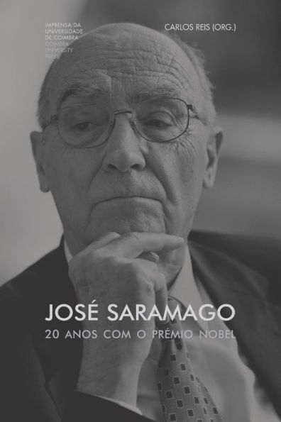 Josï¿½ Saramago. 20 anos com o Prï¿½mio Nobel