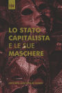 Lo Stato capitalista e le sue Maschere