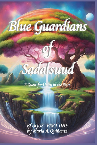 Blue Guardians of Sadalsuud: A Quest for Unity in the Stars