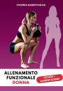 Allenamento Funzionale Donna: Schede + Alimentazione