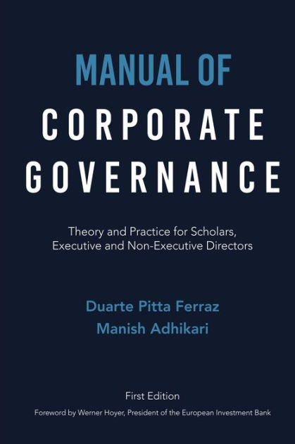 Manual Of Corporate Governance: Theory And Practice For Scholars ...