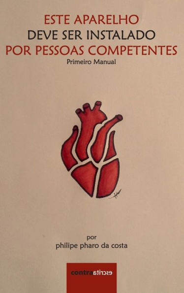 Este Aparelho Deve Ser Instalado Por Pessoas Competentes: Primeiro Manual