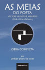 As Meias do Poeta Victor Nuno de Menezes (Po8 e Físico-Teórico): Obra Completa