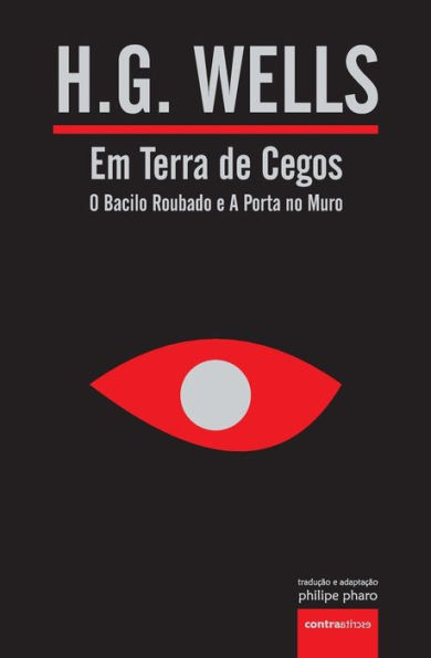 Em Terra de Cegos (O Bacilo Roubado e A Porta no Muro)