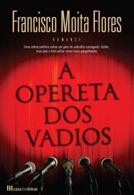 Title: A Opereta dos Vadios, Author: Francisco Moita Flores