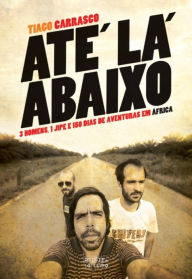 Title: Até Lá Abaixo, Author: Tiago Carrasco