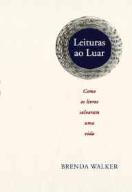 Title: Leituras ao Luar, Author: Brenda Walker