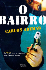 Title: O Bairro, Author: Carlos Ademar Fonseca
