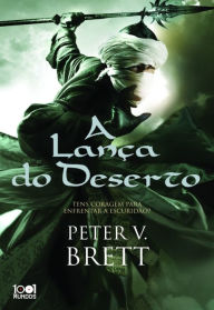 Title: A Lança do Deserto, Author: Peter V. Brett