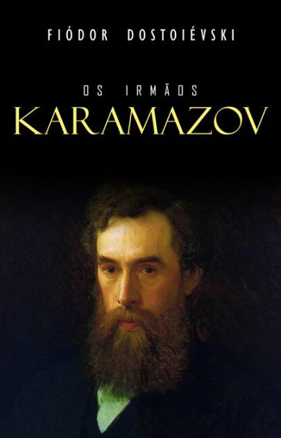 Os Irm Os Karamazov By Fi Dor Dostoi Vski Ebook Barnes Noble