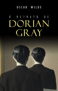 Title: O Retrato de Dorian Gray, Author: Oscar Wilde