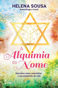 Title: A Alquimia do Nome, Author: Helena Sousa