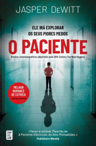 Title: O Paciente, Author: Jasper DeWitt