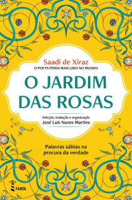 Title: O Jardim das Rosas, Author: Saadi de Xiraz
