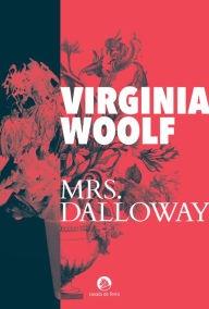 Title: Mrs. Dalloway, Author: Virginia Woolf