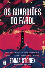 Title: Os Guardiões do Farol, Author: Emma Stonex