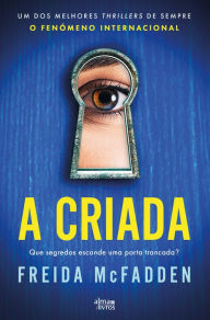 Title: A Criada (The Housemaid), Author: Freida McFadden