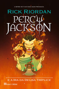 Title: Percy Jackson e a Ira da Deusa Tríplice, Author: Rick Riordan