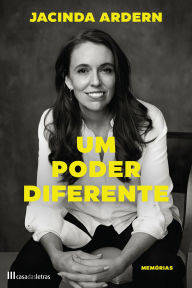 Title: Um Poder Diferente, Author: Jacinda Ardern
