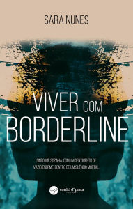 Title: Viver com Borderline, Author: Sara Pedro Nunes
