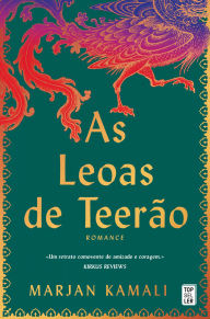 Title: As Leoas de Teerão, Author: Marjan Kamali